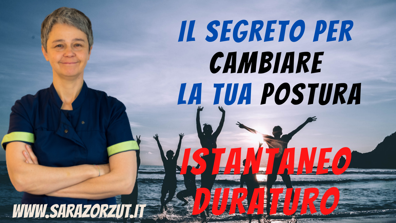 Mal Di Schiena Il Segreto Per Cambiare La Postura Sara Zorzut